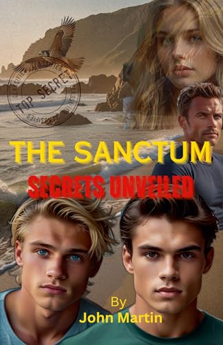 Secrets Unveiled (Sanctum, Band 1) von John Martin