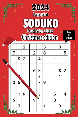 Sudoku Book for Adults - Large Print Christmas Edition.: Challenge Your Mind with Easy to Difficult-Level Puzzles: von Independently published
