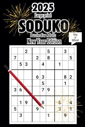 Sudoku Book for Adults - Large Print New Year Edition: The Perfect Challenge for All Skill Levels | Easy to Difficult level von Independently published