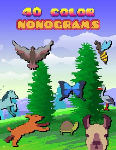 40 Color Nonograms: Multicolor Animal Nonograms | 2 and 3 colors Griddlers, Animals Picross/Hanjie Puzzles 40 Color Nonograms: Multicolor Animal Nonograms | 2 and 3 colors Griddlers, Animals Picross/Hanjie Puzzles von Independently published