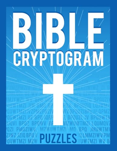 Bible Cryptogram Puzzles: Challenge Your Mind and Deepen Your Faith with 500 NIV Cryptogram Puzzles. (Cryptograms, Band 6) Bible Cryptogram Puzzles: Challenge Your Mind and Deepen Your Faith with 500 NIV Cryptogram Puzzles. (Cryptograms, Band 6) von Independently published