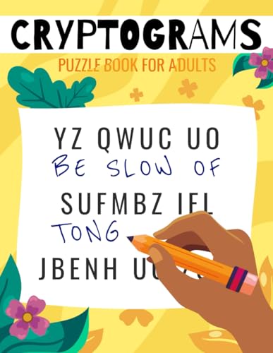 Cryptograms Puzzle Book for Adults: 500 Motivational Cryptoquotes for Daily Encouragement and Mental Challenge | Perfect for Relaxation, Focus, and Fun. Cryptograms Puzzle Book for Adults: 500 Motivational Cryptoquotes for Daily Encouragement and Mental Challenge | Perfect for Relaxation, Focus, and Fun. von Independently published
