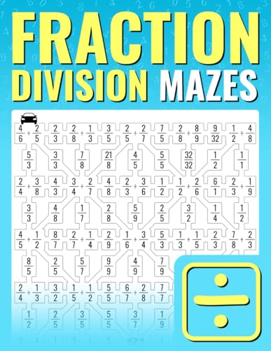 Fraction Division Mazes: An Entertaining Way to Learn and Practice Dividing Fractions | For Kids And Adults Fraction Division Mazes: An Entertaining Way to Learn and Practice Dividing Fractions | For Kids And Adults von Independently published