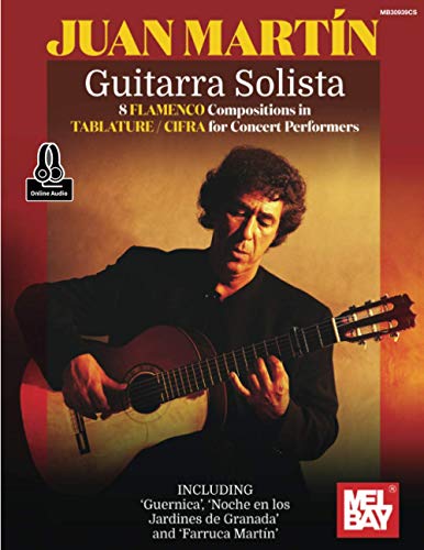 Guitarra Solista - 8 Flamenco Compostions in Tablature/CIFRA for Concert Performers von Mel Bay Publications, Inc.