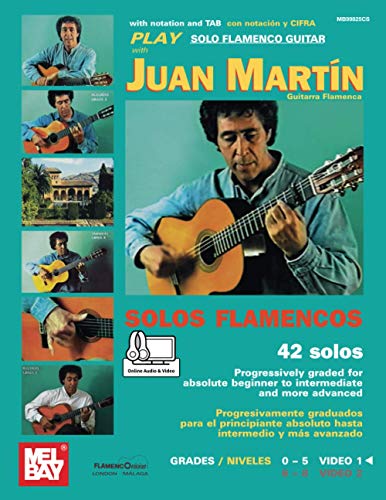 Play Solo Flamenco Guitar with Juan Martín, Vol. 1 von Mel Bay Publications, Inc.