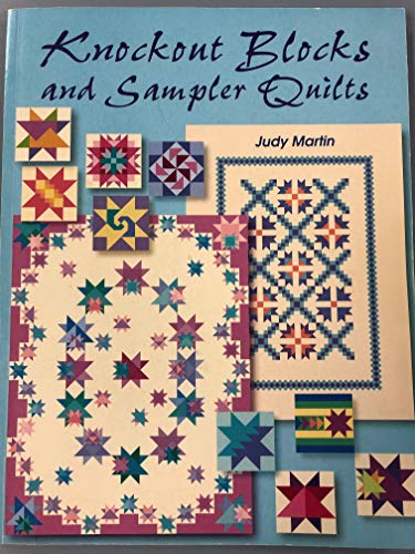 Knockout Blocks And Sampler Quilts