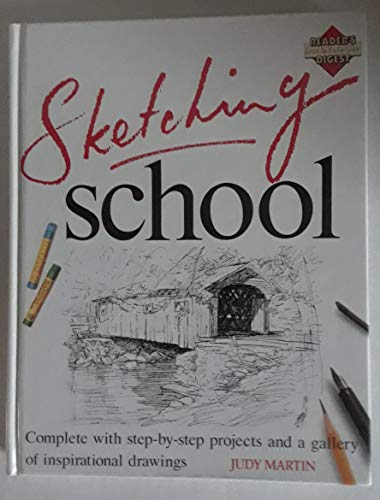 Sketching School (A Reader's Digest Learn-As-You-Go Guide)