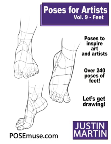 Poses for Artists Volume 9 Feet: An Essential Reference for Figure Drawing and the Human Form (Inspiring Art and Artists) von POSEmuse