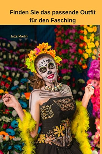 Finden Sie das passende Outfit für den Fasching von Independently published