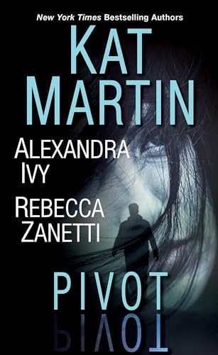 Pivot: Three Connected Stories of Romantic Suspense Pivot: Three Connected Stories of Romantic Suspense von Zebra