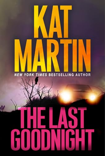 The Last Goodnight: A Riveting New Thriller (Blood Ties, The Logans, Band 1)
