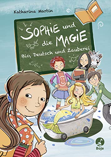 Sophie und die Magie - Bio, Deutsch und Zauberei Sophie und die Magie - Bio, Deutsch und Zauberei