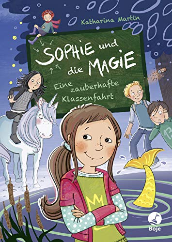 Sophie und die Magie - Eine zauberhafte Klassenfahrt (Band 2): Band 2