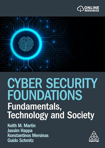 Cyber Security Foundations: Fundamentals, Technology and Society von Kogan Page