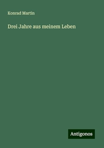 Drei Jahre aus meinem Leben