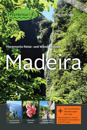 Maremonto Reise- und Wanderführer: Madeira