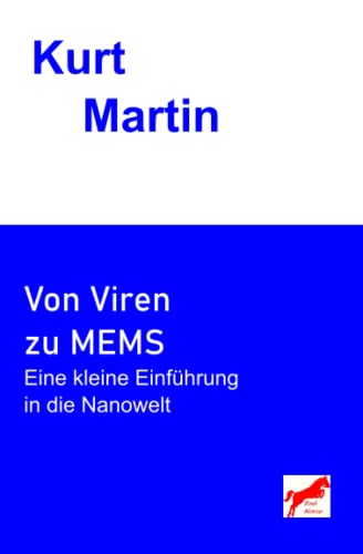 Von Viren zu MEMS: Eine kleine Einführung in die Nanowelt