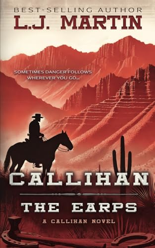 Callihan: The Earps Callihan: The Earps von Wise Wolf Books