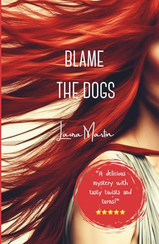 BLAME THE DOGS: Part One In The Dog Trilogy von Independently published