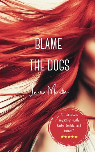 BLAME THE DOGS: Part One In The Dog Trilogy von Independently published