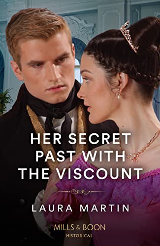 Her Secret Past With The Viscount von Mills & Boon