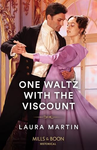 One Waltz With The Viscount: A new spicy Regency historical romance for fans of Cinderella and secret identities in 2025! (The Cinderella Shepherd Sisters) von Mills & Boon