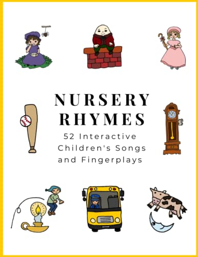 Nursery Rhymes: 52 Interactive Children's Songs and Fingerplays