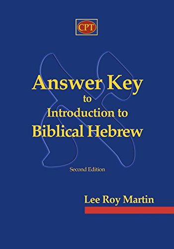 Answer Key to Introduction to Biblical Hebrew von CPT Press