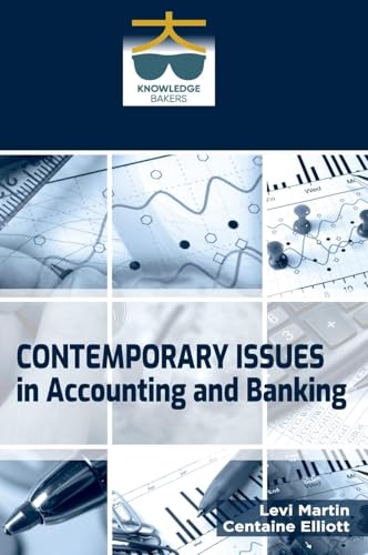 Contemporary Issues In Accounting And Banking Contemporary Issues In Accounting And Banking von Knowledge Bakers