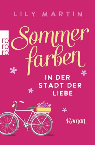 Sommerfarben in der Stadt der Liebe von Rowohlt
