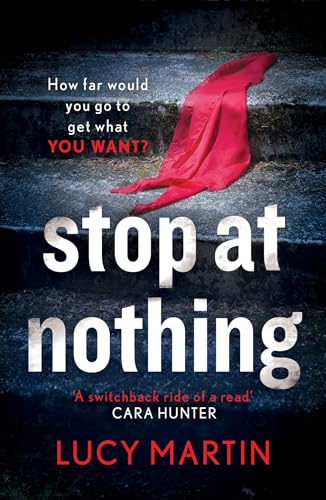 Stop at Nothing: 'A switchback ride of a read' Cara Hunter (DS Ronnie Delmar) von WELBECK