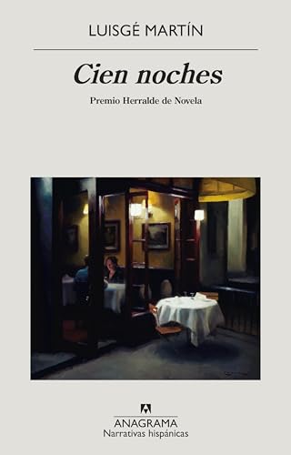 Cien noches (Narrativas hispánicas, Band 657) von ANAGRAMA