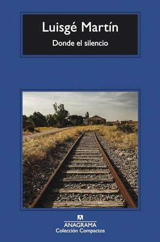 Donde el silencio (Compactos) von Editorial Anagrama