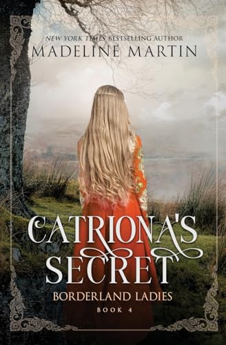 Catriona's Secret (Borderland Ladies, Band 4) von Oliver-Heber Books