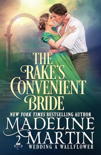 The Rake's Convenient Bride (Wedding a Wallflower, Band 2) von Oliver-Heber Books