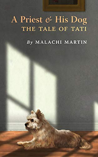 A Priest and His Dog: The Tale of Tati von Angelico Press