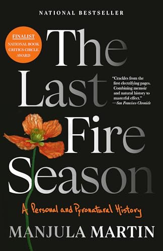 The Last Fire Season: A Personal and Pyronatural History von Knopf Doubleday Publishing Group