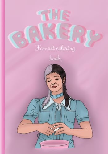 The Bakery: Fan art coloring book von Independently published