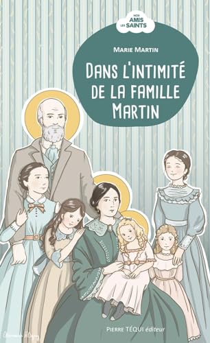 Dans l'intimité de la famille Martin von Pierre TEQUI