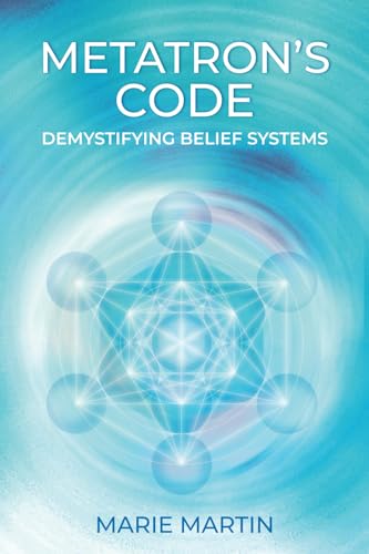 METATRON’S CODE: Demystifying Belief Systems von Source Code Publishing