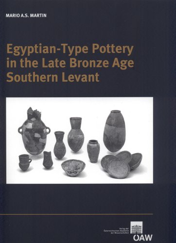 Egyptian-Type Pottery in the Late Bronze Age Southern Levant (Denkschrift der Gesamtakademie, Band 69)