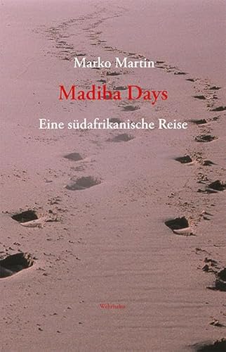 Madiba Days: Eine südafrikanische Reise