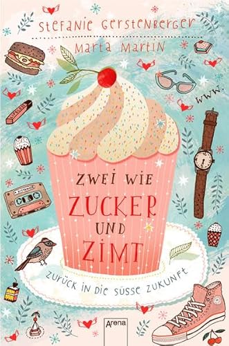 Zwei wie Zucker und Zimt. Zurück in die süße Zukunft