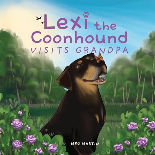 Lexi the Coonhound Visits Grandpa von Gatekeeper Press