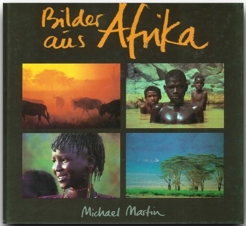 Bilder aus Afrika Bilder aus Afrika