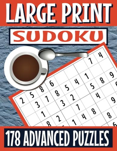 Large Print - Advanced Sudoku: 178 Logic Puzzles, One Per Page, 9 x 9 Grids with Simple Instructions (Sudoku Books by Michael Martin) von Independently published
