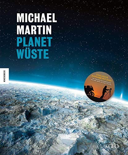 Michael Martin: Planet Wüste Jubiläumsausgabe - exklusive Ausgabe mit DVD Michael Martin: Planet Wüste Jubiläumsausgabe - exklusive Ausgabe mit DVD von Knesebeck Von Dem GmbH
