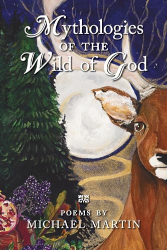 Mythologies of the Wild of God von Angelico Press