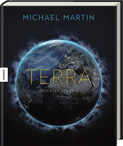 Terra: Gesichter der Erde