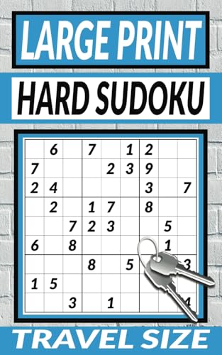 Travel Size Hard Sudoku: 250 Large Print Hard Logic Puzzles, One Per Page, 9 x 9 Grids, Easy to Read (Sudoku Books by Michael Martin) von Independently published